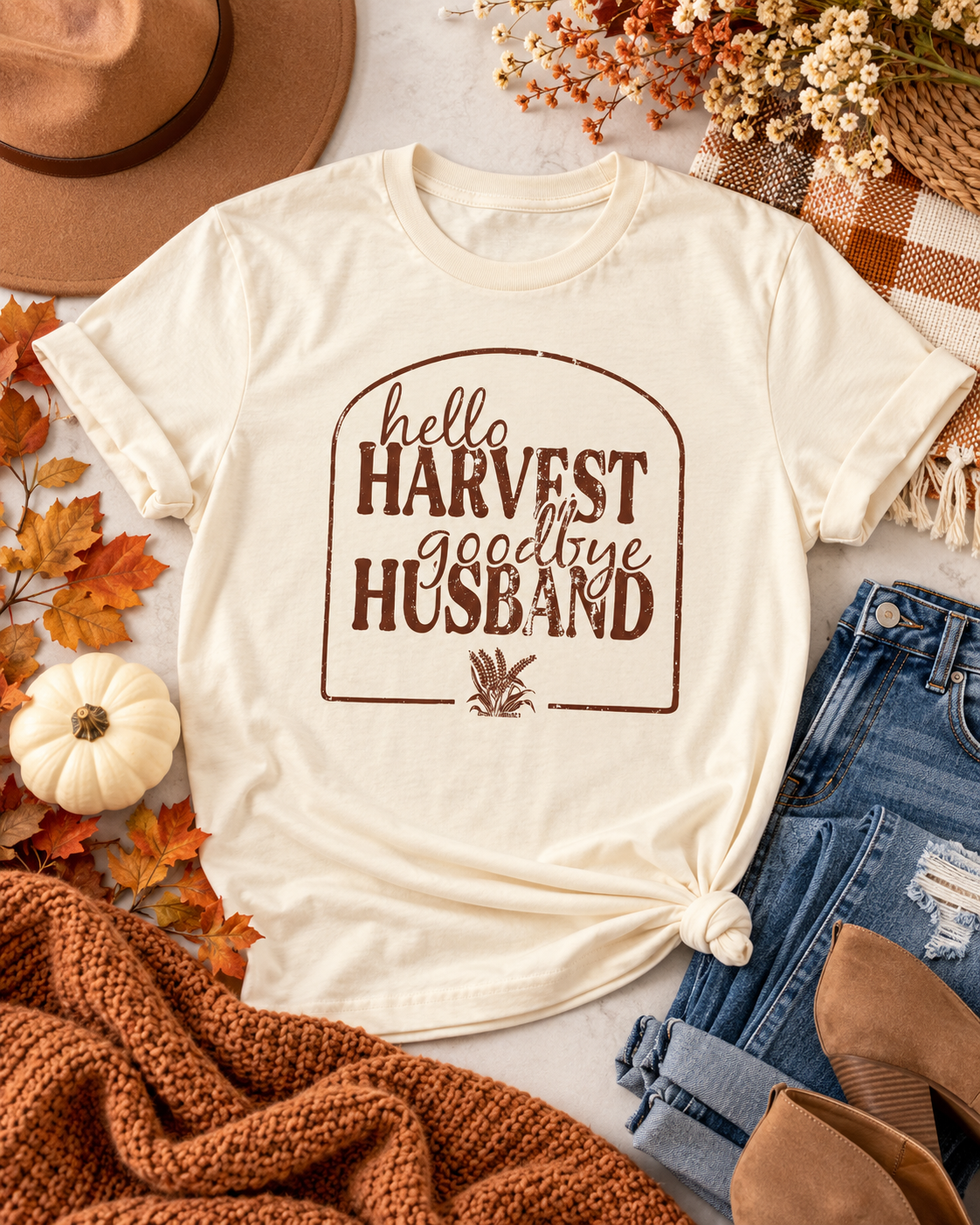 Hello Harvest Good Bye Husband Tee