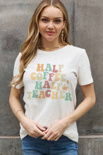 HALF COFFEE HALF TEACHER Tee